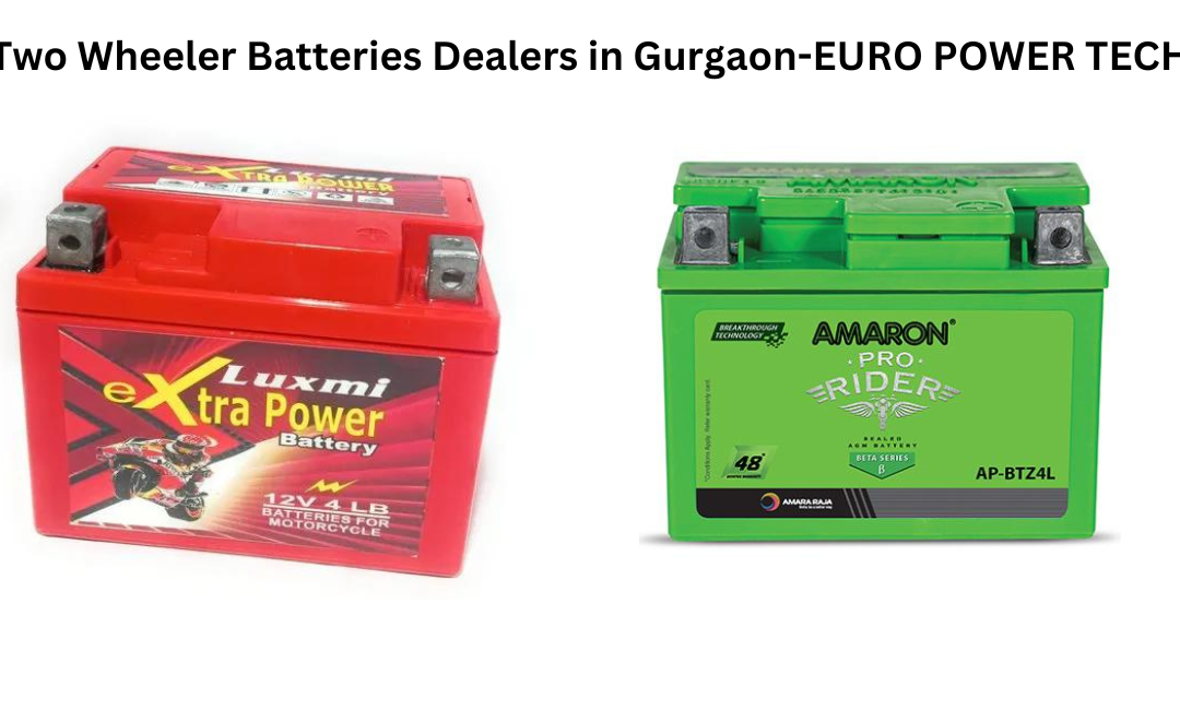 Exploring the Two Wheeler Batteries Dealers in Gurgaon