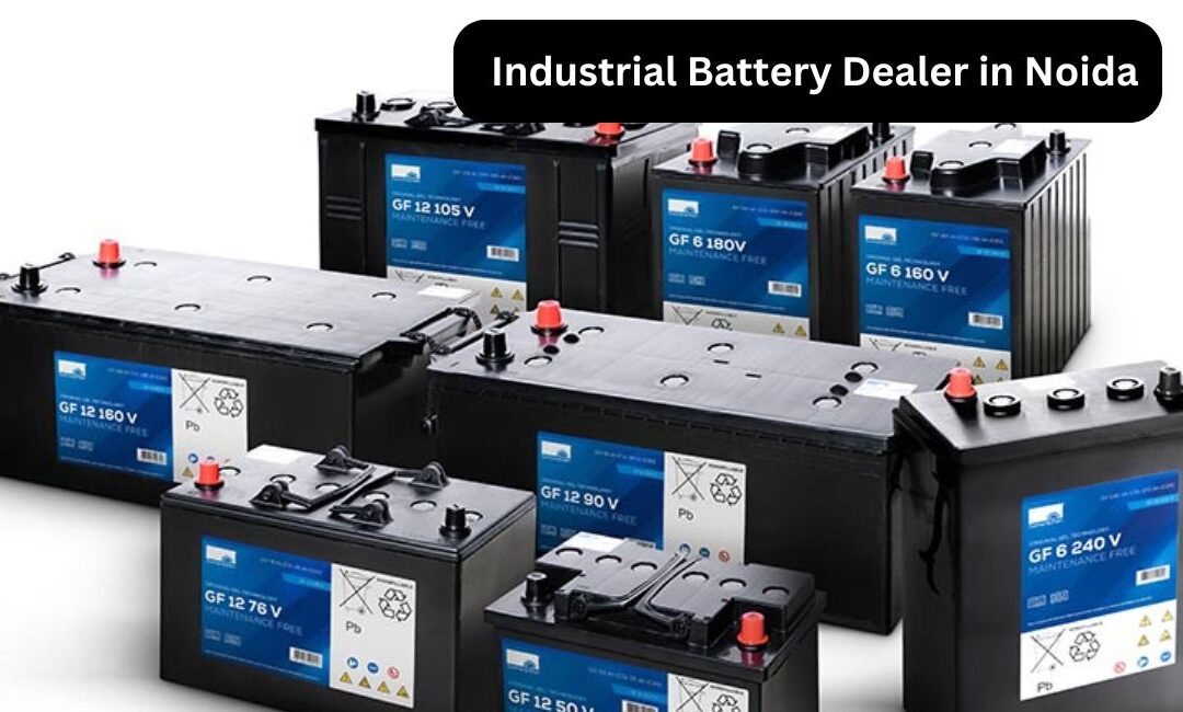 Industrial Battery Dealer in Noida – EURO POWER TECH